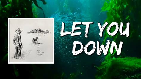 let you down lyrics|let you down zach bryan lyrics.